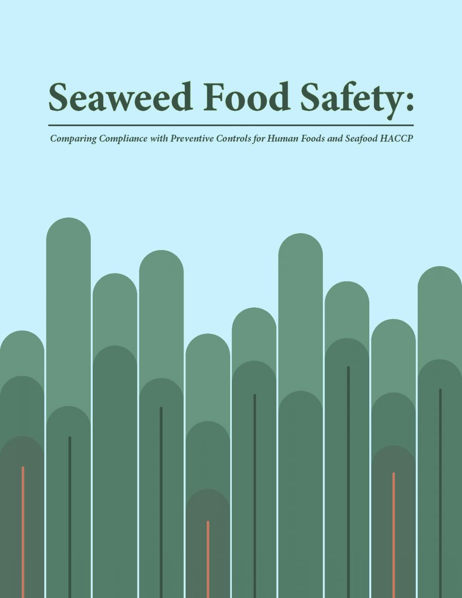 Cover of "Seaweed Food Safety: Comparing Compliance with Preventive Controls for Human Foods and Seafood HACCP" publication